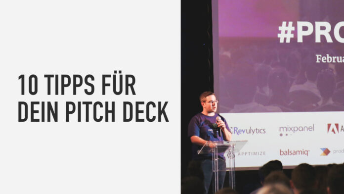 10 großartige Pitch Deck Tipps für dein Startup-Pitch
