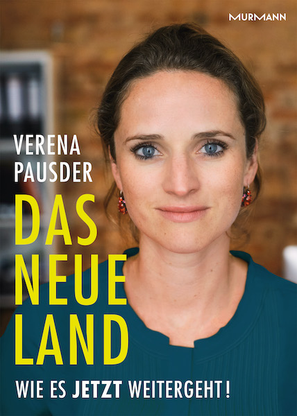 Verena Pausder: Das Neue Land -Wie es jetzt weitergeht