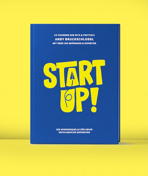 Andreas Bruckschlögl: Buch Startup! erscheint im Oktober Buchcover mit gelbem Hintergrund