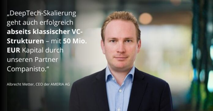 AMERIA AG sammelt 50 Millionen Euro über Companisto Albrecht Metter, CEO AMERIA AG
