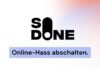 Gegen Hass im Netz: Wie das Startup SO DONE KI und Jura als digitalen Schutzschirm vereint SO DONE: KI gegen Online-Hass