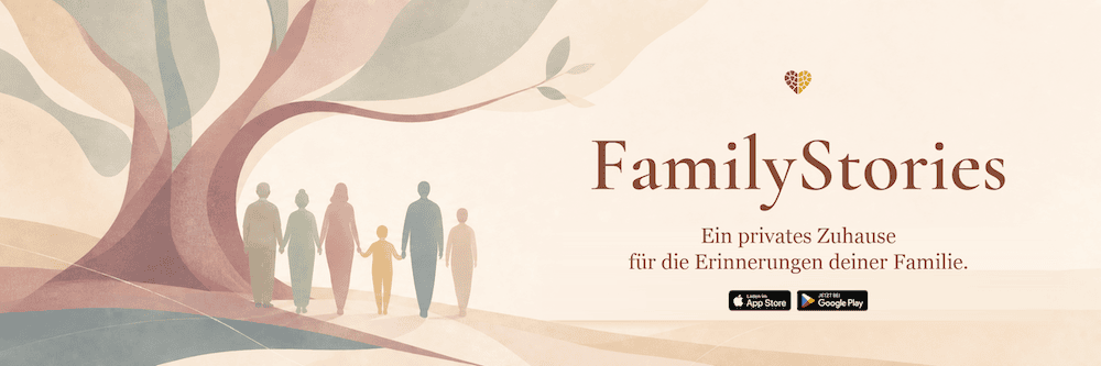 FamilyStories: Erinnerungen und Familiengeschichte bewahren